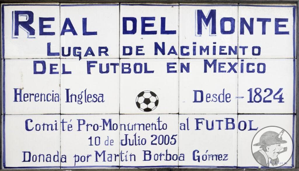 Real del Monte claims to be a cradle of football in Mexico